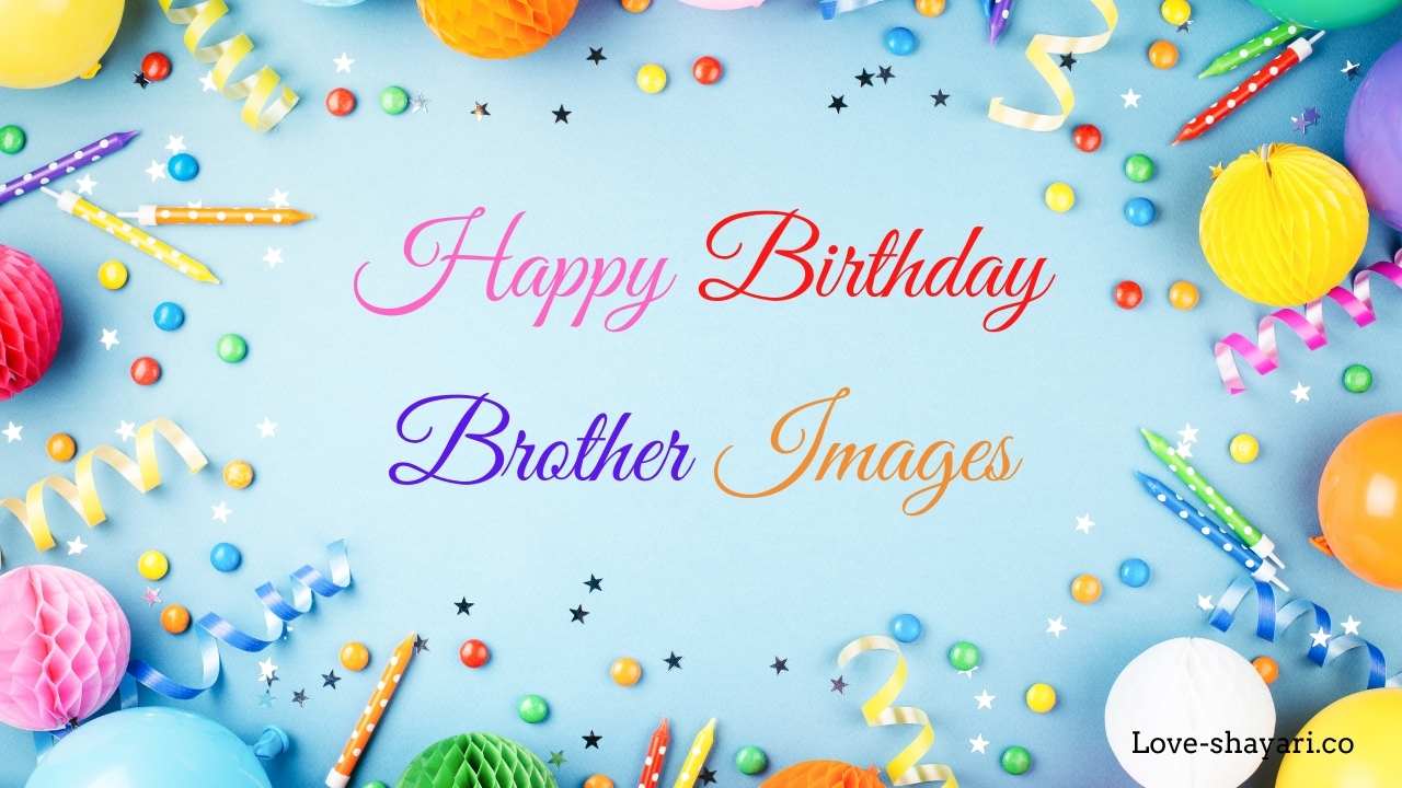 Happy birthday brother images