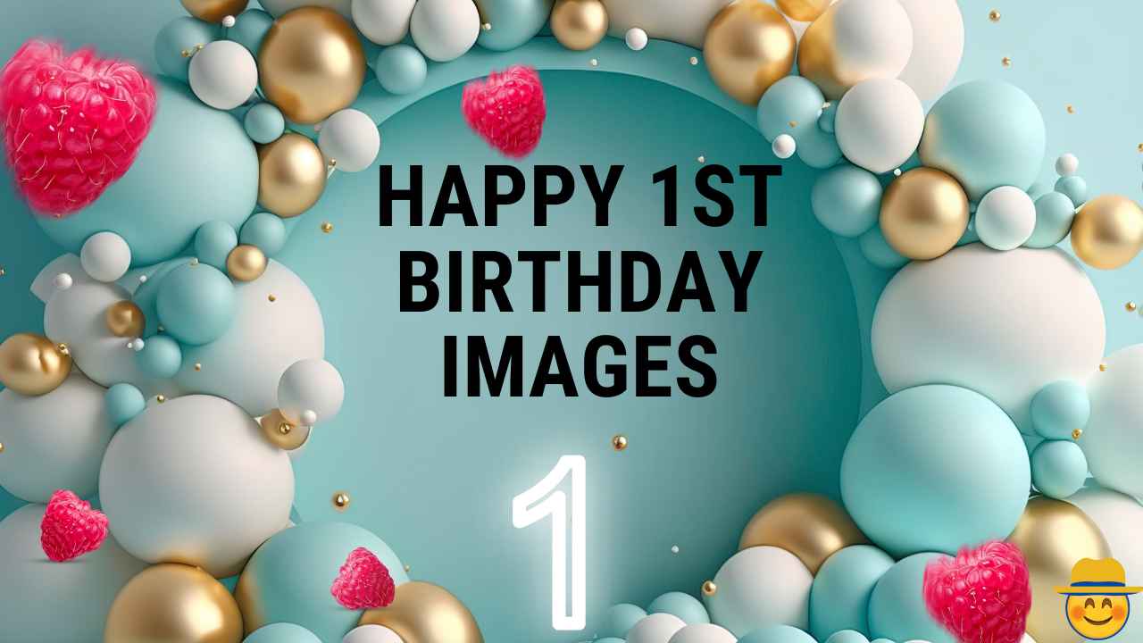 Happy 1st Birthday Images