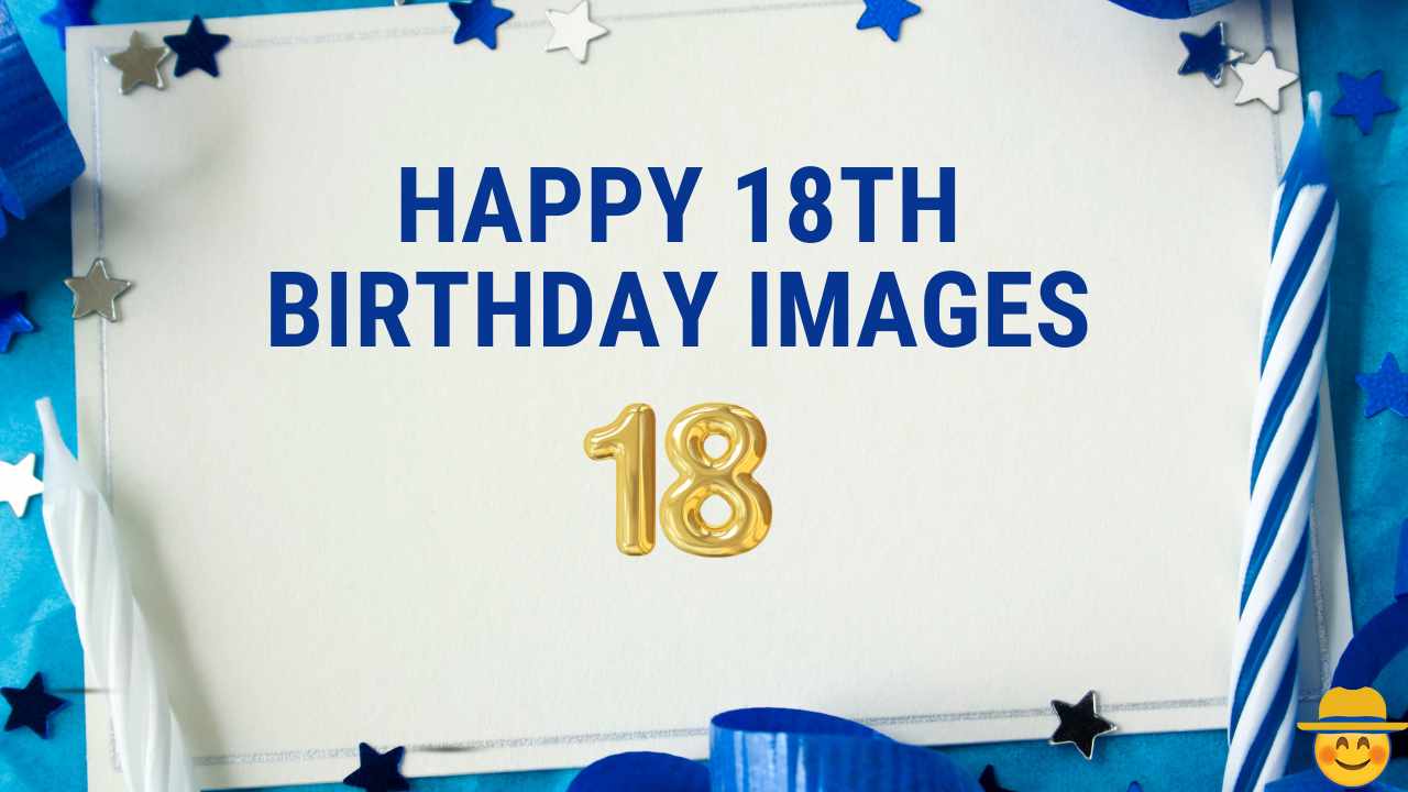 Happy 18th Birthday Images