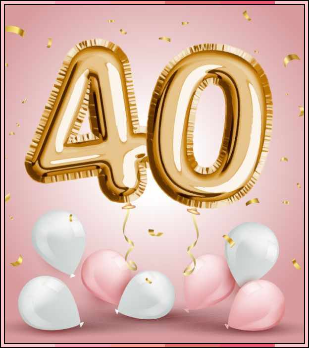 images for 40th birthday
