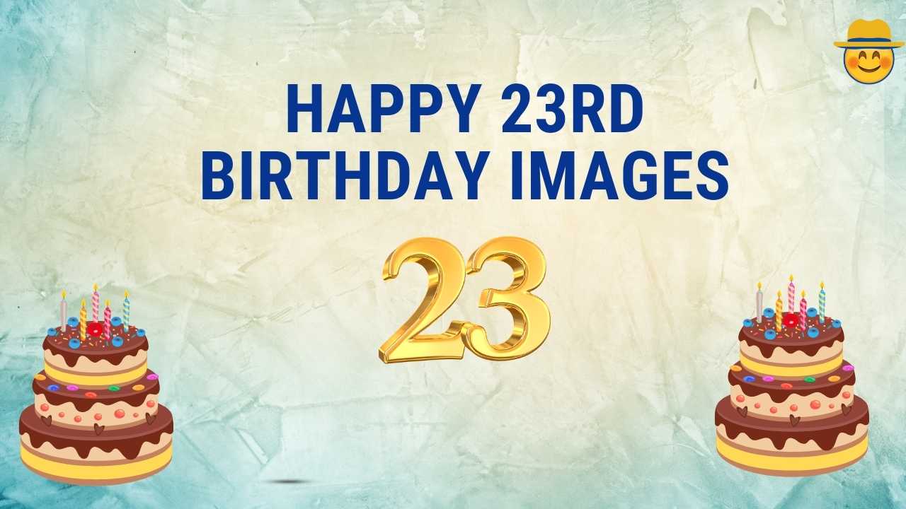 23th Birthday Images