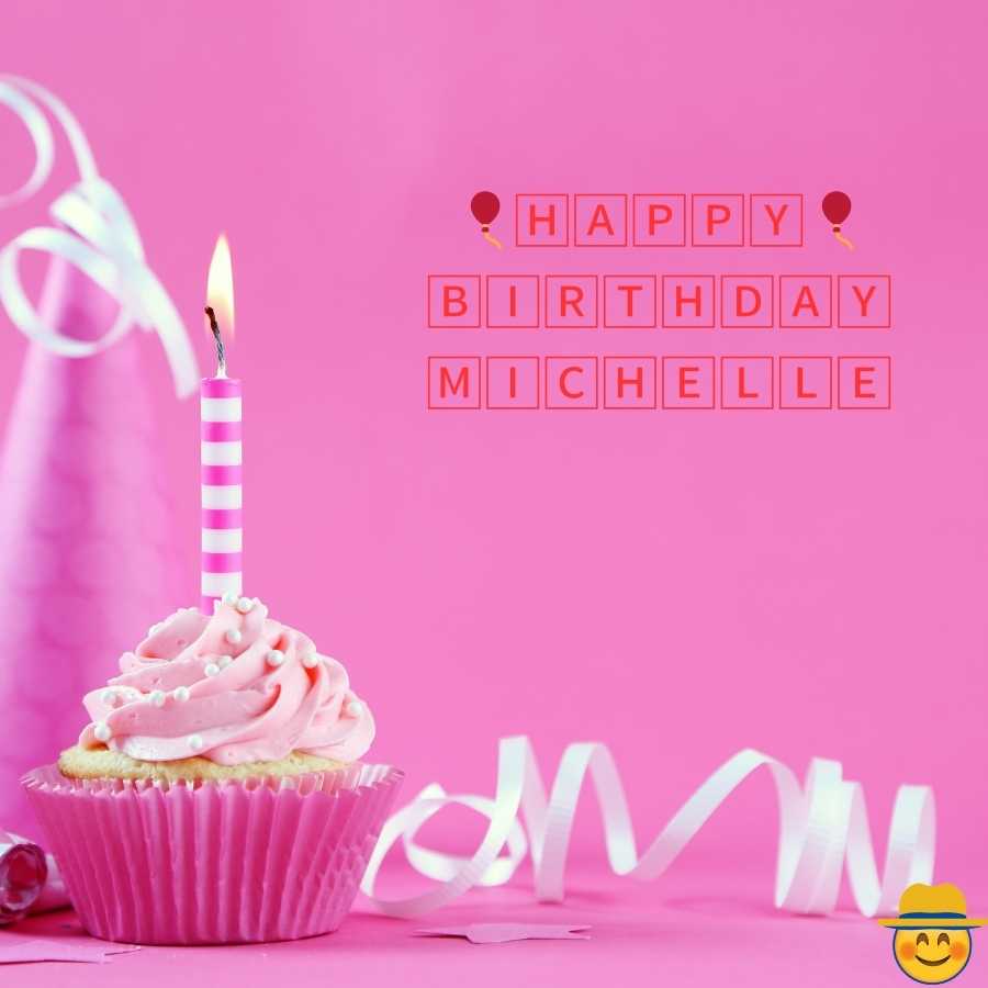 birthday Michelle pic