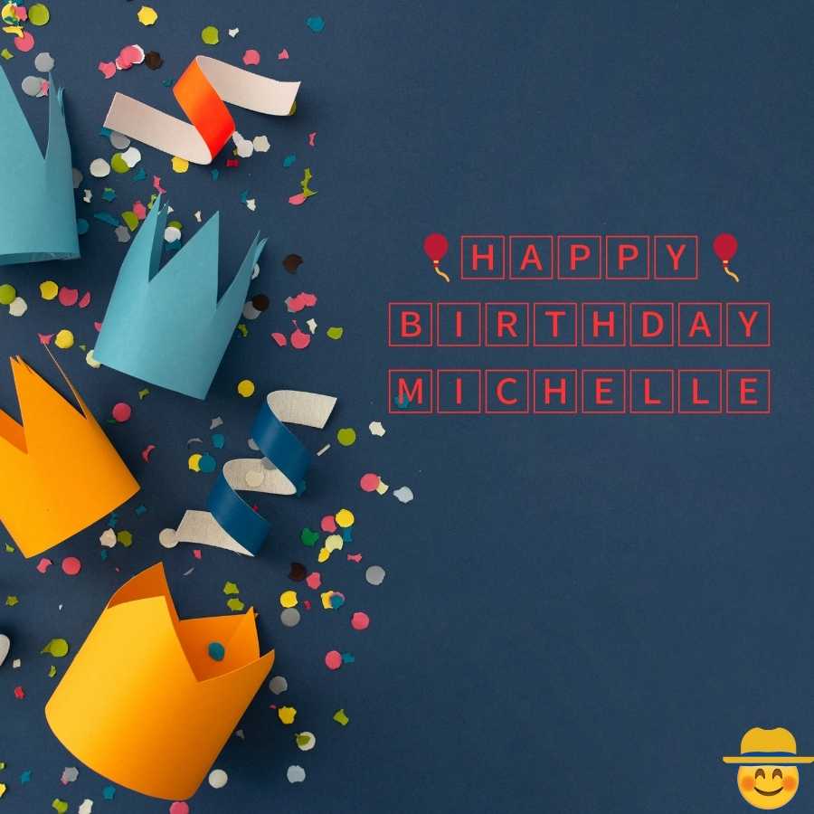 happy birthday Michelle images