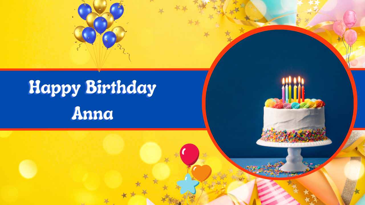 Happy Birthday Anna