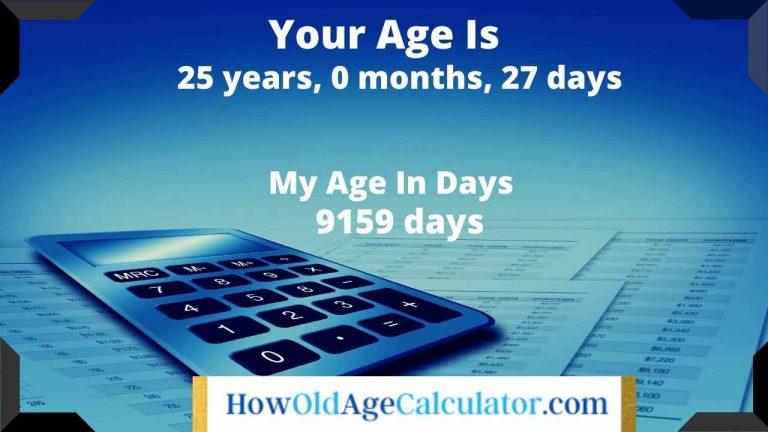 How old am I? - Age calculator - How many days old am I today?